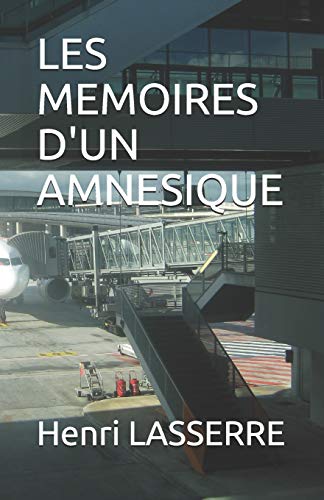 Beispielbild fr LES MEMOIRES D'UN AMNESIQUE (SIGURD) (French Edition) zum Verkauf von Lucky's Textbooks