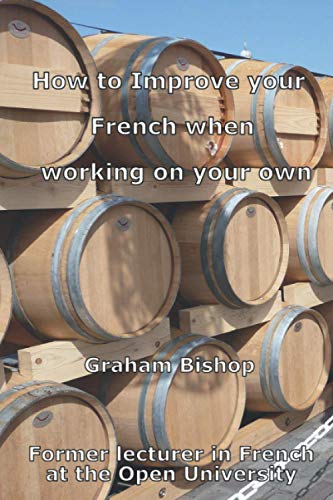 9781520379906: How to Improve your French when Working on your Own