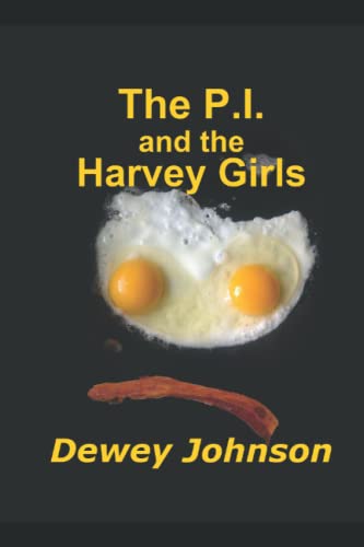 Imagen de archivo de The P.I. and the Harvey Girls a la venta por Revaluation Books