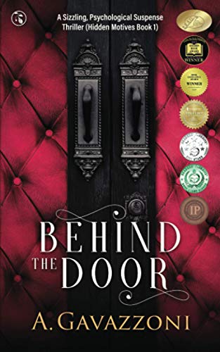 Beispielbild fr Behind the Door: A Sizzling, Psychological Suspense (Hidden Motives) zum Verkauf von Second  Site Books