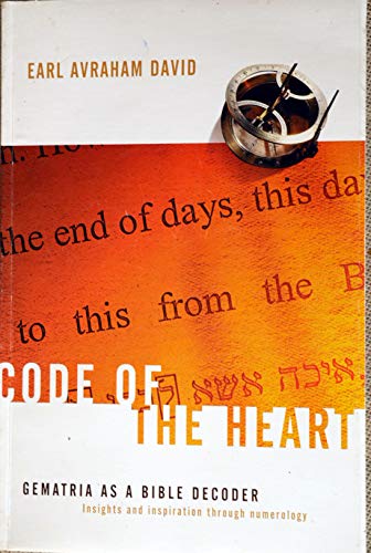 9781520393469: Code of the Heart: Gematria as a Bible Decoder