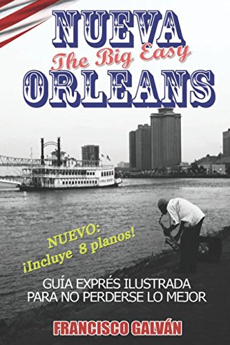 Imagen de archivo de NUEVA ORLEANS. The big easy: Gua exprs para no perderse lo mejor a la venta por Revaluation Books