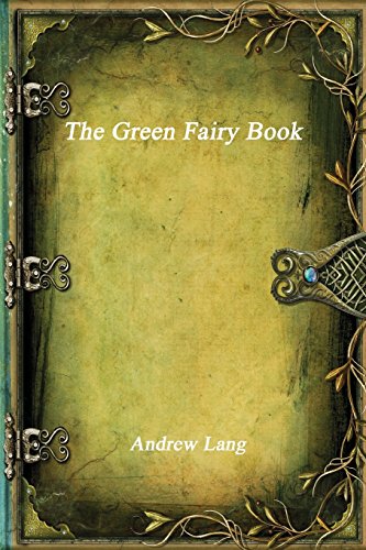 Beispielbild fr The Green Fairy Book zum Verkauf von Revaluation Books