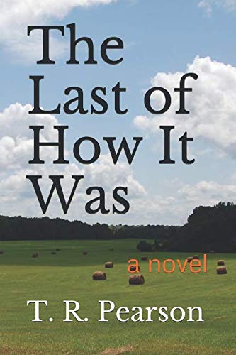 9781520404745: The Last of How It Was