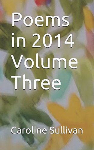 Beispielbild fr Poems in 2014 Volume Three zum Verkauf von Revaluation Books