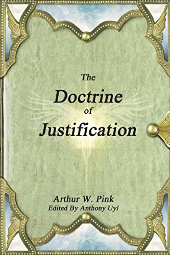 9781520416748: The Doctrine of Justification