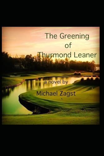 9781520418513: The Greening Of Thurmond Leaner