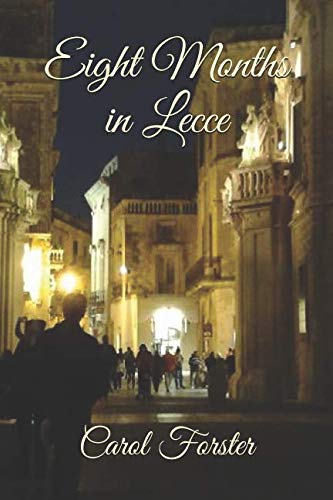 Stock image for Eight Months in Lecce for sale by Revaluation Books