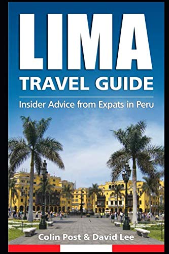 Stock image for Lima Travel Guide: Insider Advice from Expats in Peru for sale by HPB-Movies