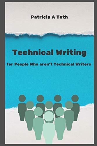 Beispielbild fr Technical Writing for People Who Aren't Technical Writers zum Verkauf von WorldofBooks