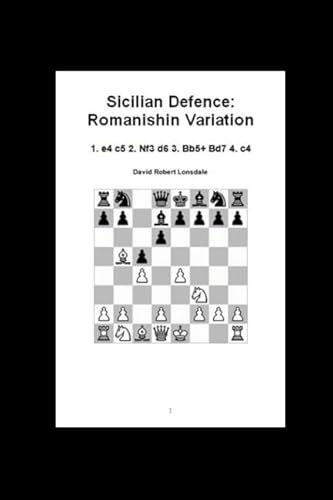 Beispielbild fr Sicilian Defence: Romanishin Variation: 1. e4 c5 2. Nf3 d6 3. Bb5+ Bd7 4. c4 zum Verkauf von Revaluation Books