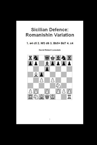 Imagen de archivo de Sicilian Defence: Romanishin Variation: 1. e4 c5 2. Nf3 d6 3. Bb5+ Bd7 4. c4 a la venta por Revaluation Books