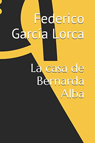 9781520438276: La casa de Bernarda Alba (Spanish Edition)