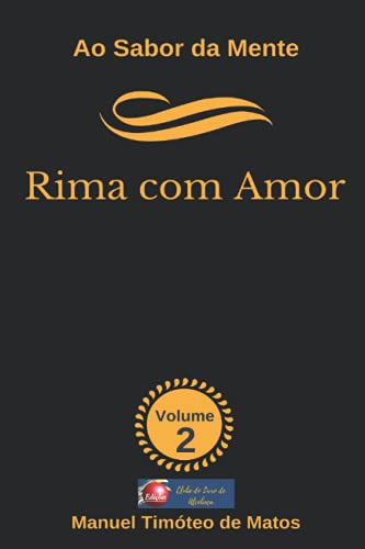 Imagen de archivo de Rima com Amor: Ao Sabor da Mente a la venta por Revaluation Books