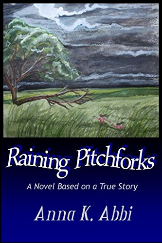 Stock image for Raining Pitchforks: Based on a True Story for sale by ThriftBooks-Atlanta