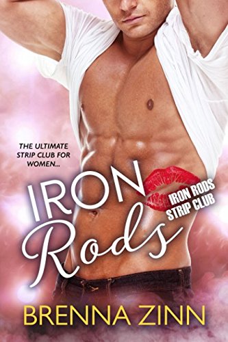 Stock image for Iron Rods: Strip Club for Women Book 1 for sale by Revaluation Books
