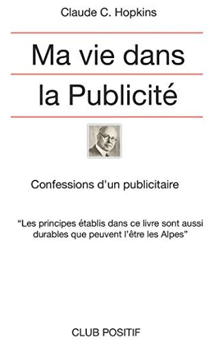 Beispielbild fr Ma vie dans la publicit: Confessions d'un publicitaire zum Verkauf von medimops