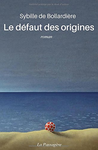 9781520467757: Le dfaut des origines: roman (Nouvelle dition)