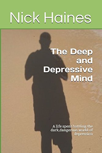 Imagen de archivo de The Deep and Depressive Mind: A life spent battling the dark,dangerous world of depression a la venta por Revaluation Books