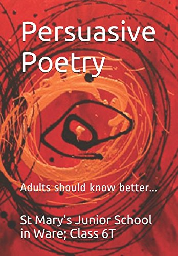 Stock image for Persuasive Poetry: Adults should know better. (St Mary's Ware) for sale by Revaluation Books