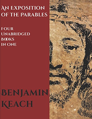 9781520474540: An Exposition of the Parables: Four Unabridged Books in One