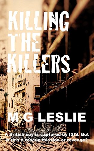 Killing The Killers (Price: MI6 & The Increment) - Leslie, M G ...