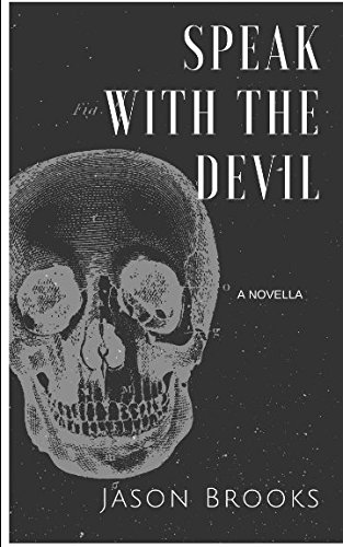 Beispielbild fr Speak With the Devil: A Novella zum Verkauf von Revaluation Books