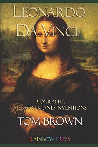 Beispielbild fr Leonardo da Vinci: Biography, Art Work and Inventions zum Verkauf von Books From California