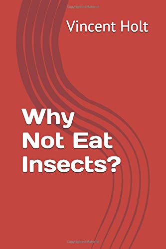 9781520482576: Why Not Eat Insects?