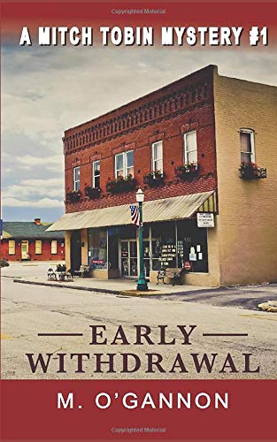9781520490113: EARLY WITHDRAWAL (A Mitch Tobin Mystery)