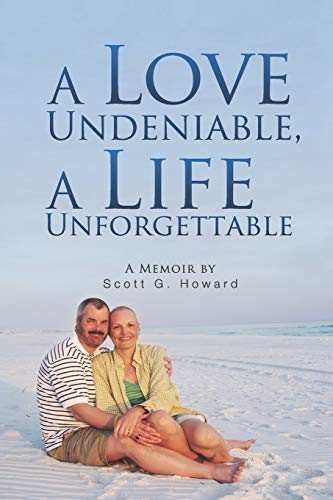 Stock image for A Love Undeniable, A Life Unforgettable: A Memoir for sale by SecondSale