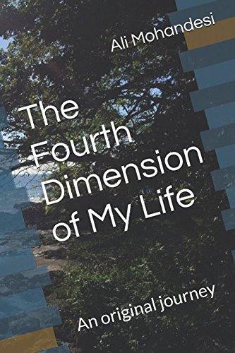 Beispielbild fr The Fourth Dimension of My Life: An original journey zum Verkauf von Revaluation Books
