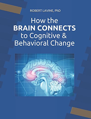 Imagen de archivo de How the Brain Connects to Cognitive & Behavioral Change: Bridges to Better Treatment (Neuro Cognitive Connections) a la venta por Revaluation Books