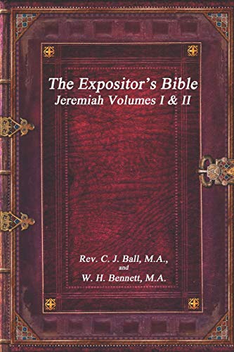 Imagen de archivo de The Expositor s Bible: Jeremiah Volumes I & II a la venta por Revaluation Books