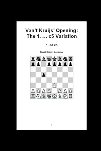 Stock image for Van't Kruijs' Opening: The 1. . c5 Variation: 1. e3 c5 for sale by Revaluation Books