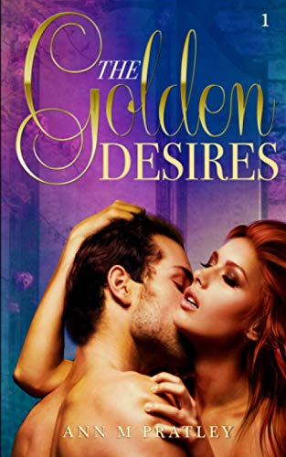 Stock image for The Golden Desires (The Golden Desires Series) for sale by Revaluation Books