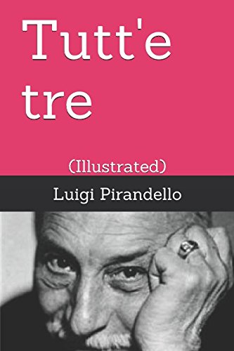 Beispielbild fr Tutt'e tre: (Illustrated) (Novelle per un anno) zum Verkauf von WorldofBooks