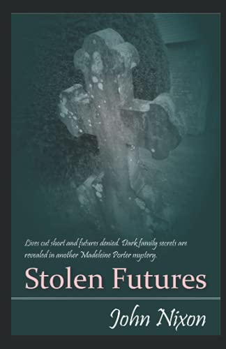 Beispielbild fr Stolen Futures (A Madeleine Porter Mystery) zum Verkauf von WorldofBooks