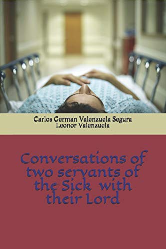 Imagen de archivo de Conversations of two servants of the sick with their Lord a la venta por Revaluation Books