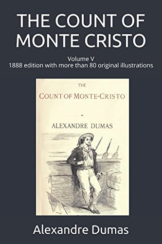 Immagine dell'editore per THE COUNT OF MONTE CRISTO: Volume V, 1888 edition with more than 80 original illustrations venduto da Revaluation Books