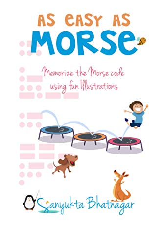 Imagen de archivo de As Easy as Morse: Memorize the Morse Code using Fun Illustrations a la venta por HPB-Diamond