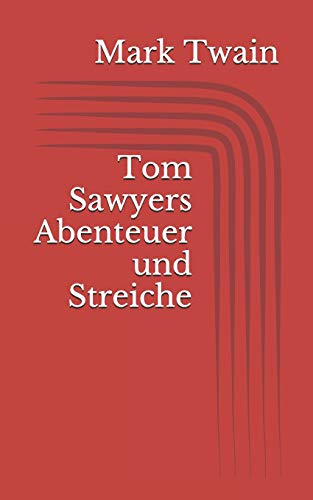 9781520550176: Tom Sawyers Abenteuer und Streiche