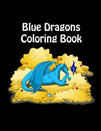 9781520558820: Blue Dragons Coloring Book