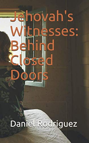Stock image for Jehovah's Witnesses: Behind Closed Doors for sale by Ergodebooks