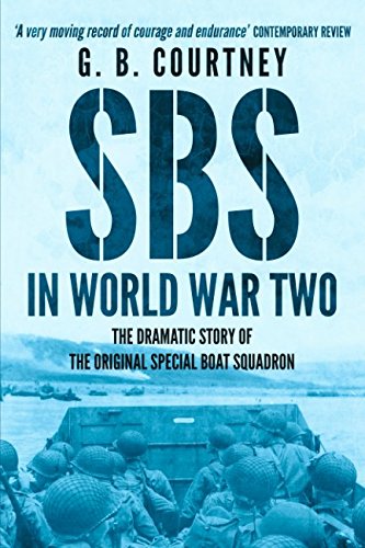 Beispielbild fr SBS In World War Two: The Dramatic Story of the Original Special Boat Squadron zum Verkauf von SecondSale