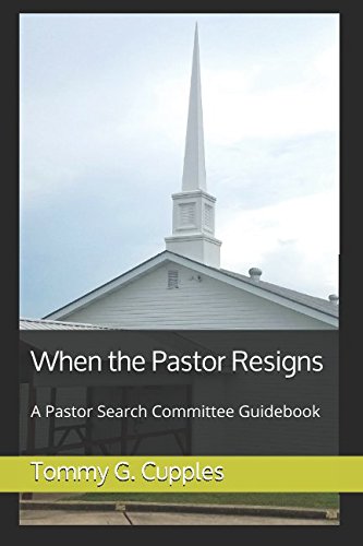 Imagen de archivo de When the Pastor Resigns: A Pastor Search Committee Guidebook a la venta por Revaluation Books