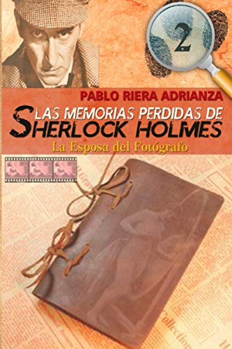 Imagen de archivo de La Esposa del Fotgrafo: Las Memorias Perdidas de Sherlock Holmes a la venta por Revaluation Books