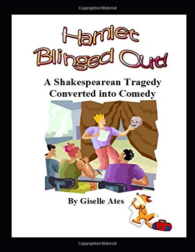 Beispielbild fr Hamlet Blinged Out!: A Shakespearean Tragedy Converted into Comedy (Shakespeare Blinged Out) zum Verkauf von Lucky's Textbooks