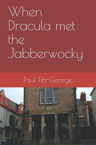 Beispielbild fr When Dracula met the Jabberwocky zum Verkauf von Revaluation Books