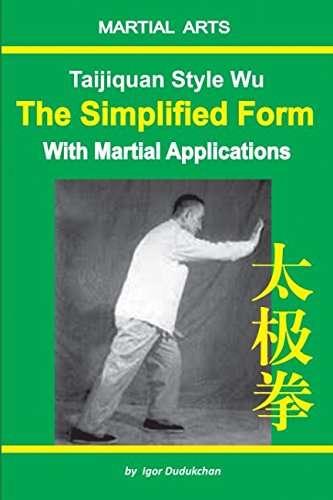 9781520602028: Taijiquan style Wu. The Simplified Form with Martial Applications